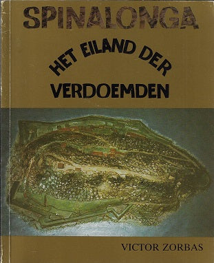 Omslag van Spinalonga door Victor Zorbas, tweedehands boek bij Boekhandel Bloks