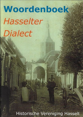Omslag van Woordenboek Hassleter Dialect door Historische Vereniging Hasselt, tweedehands boek bij Boekhandel Bloks