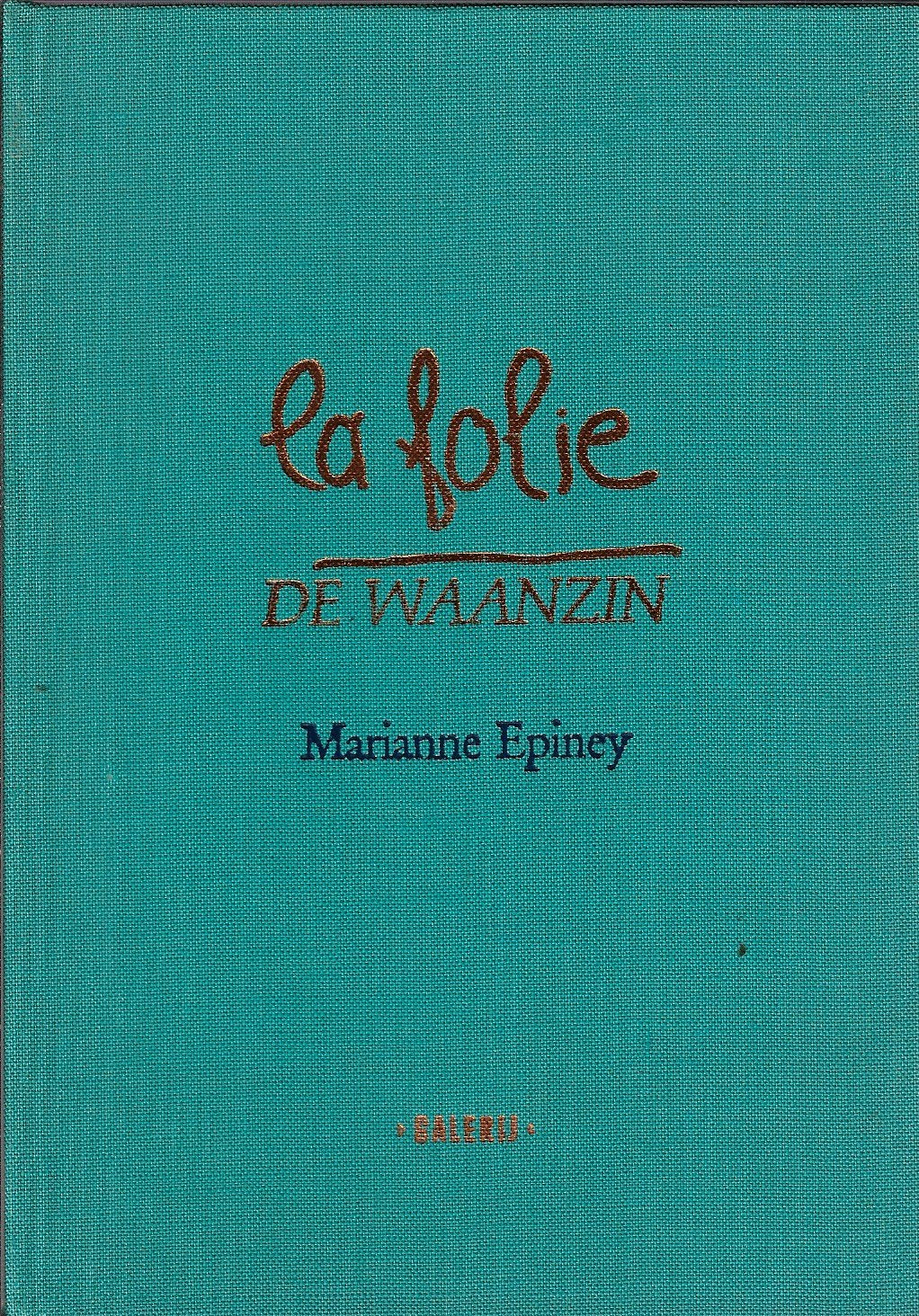 Omslag van La folie = De waanzin, tweedehands boek bij Boekhandel Bloks