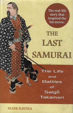 Omslag van The Last Samurai door Mark Ravina, tweedehands boek bij Boekhandel Bloks