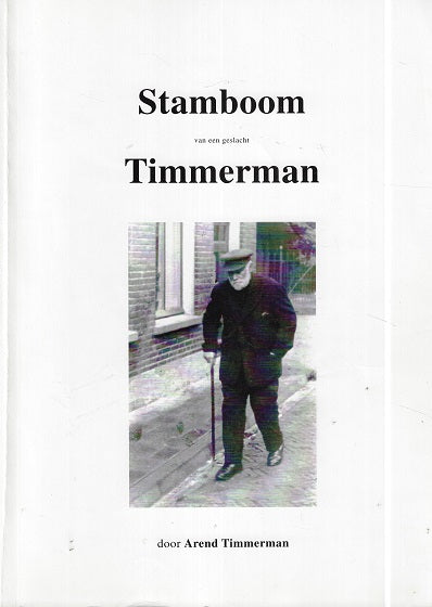 Omslag van Stamboom van een geslacht Timmerman door Arend Timmerman, tweedehands boek bij Boekhandel Bloks