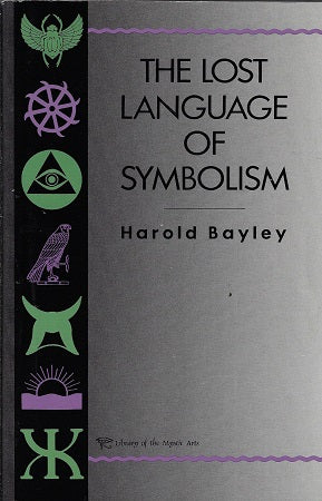 Omslag van The lost language of symbolism, tweedehands boek bij Boekhandel Bloks