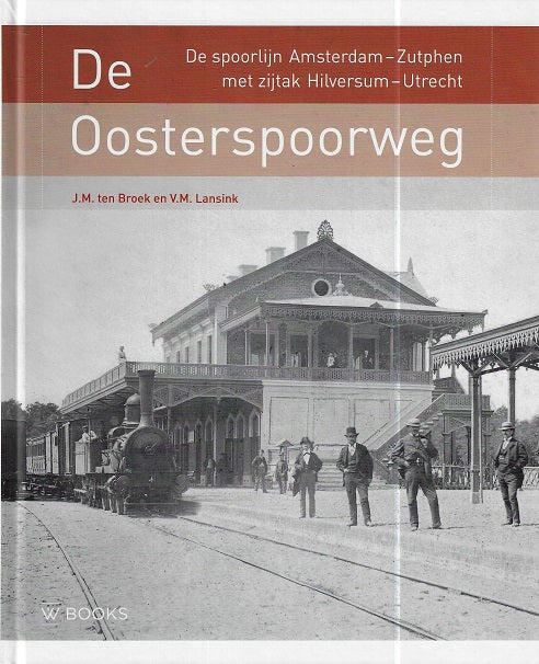 Omslag van De Oosterspoorweg door Michiel ten, tweedehands boek bij Boekhandel Bloks