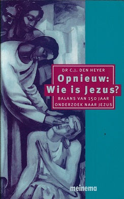 Omslag van Opnieuw: Wie is Jezus? door C.J. den, tweedehands boek bij Boekhandel Bloks