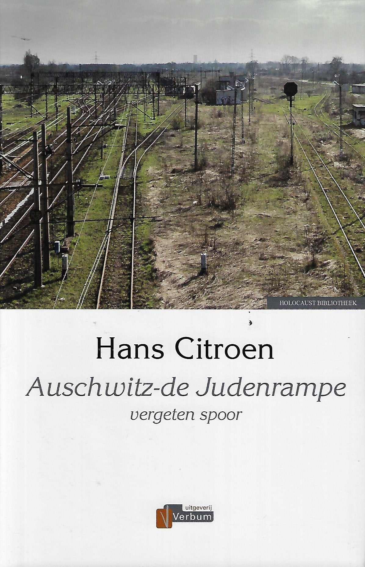 Omslag van Auschwitz - de Judenrampe, tweedehands boek bij Boekhandel Bloks