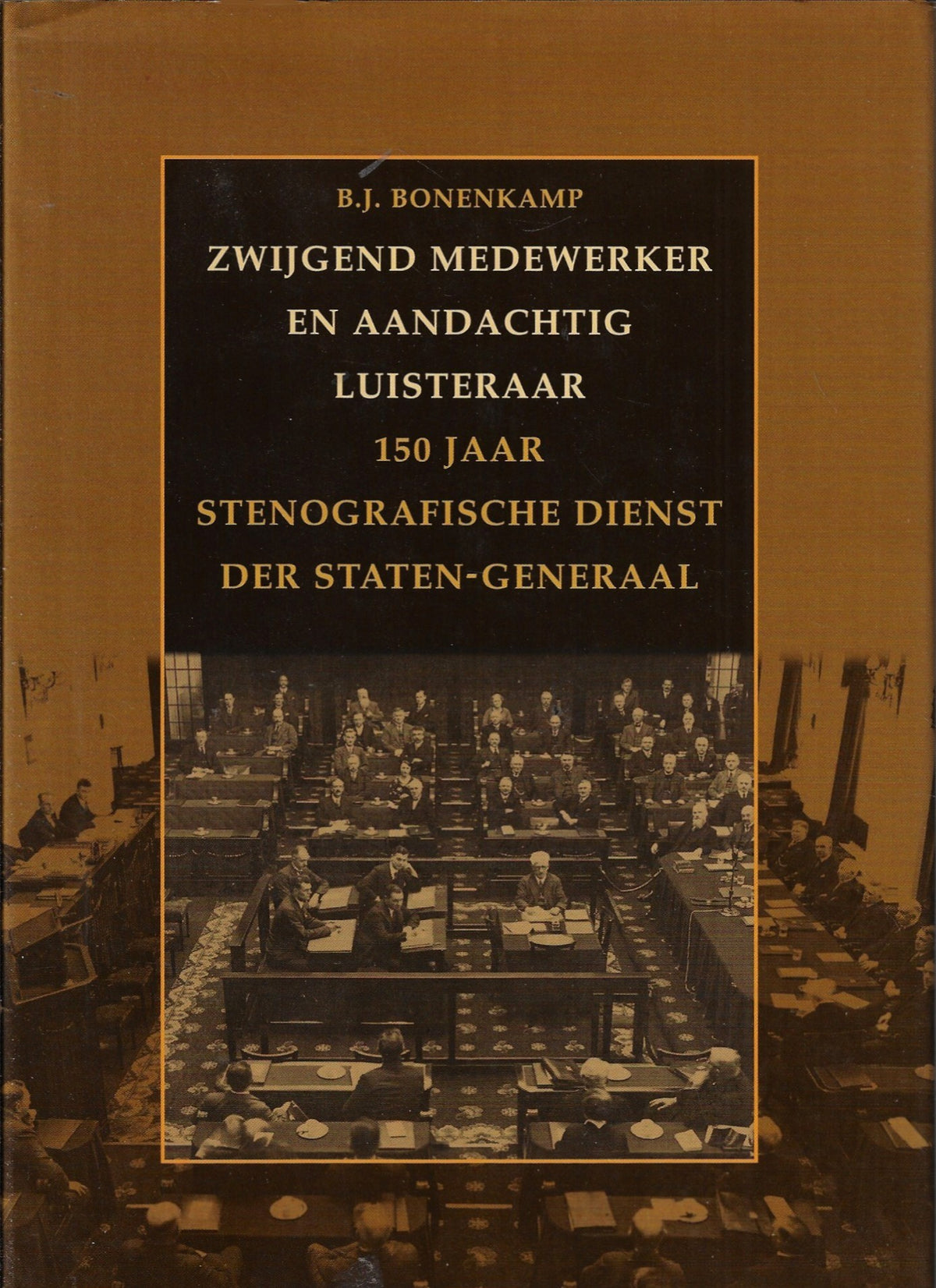 Omslag van Zwijgend medewerker en aandachtig luisteraar, tweedehands boek bij Boekhandel Bloks