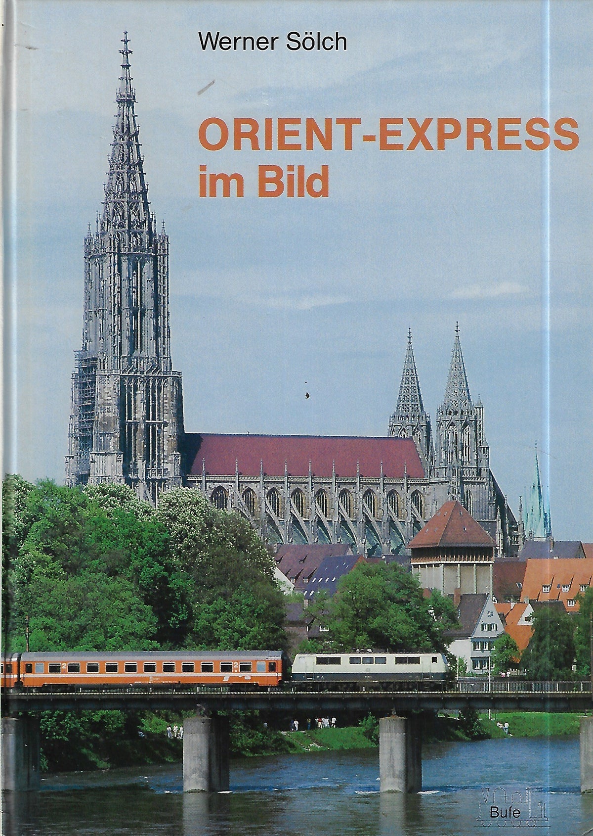 Omslag van Orient-express im Bild door Werner Solch, tweedehands boek bij Boekhandel Bloks