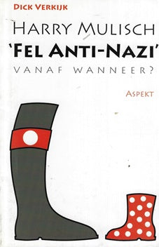 Omslag van Fel anti-nazi vanaf wanneer?, tweedehands boek bij Boekhandel Bloks