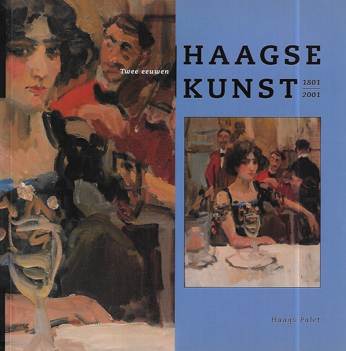 Omslag van Twee eeuwen Haagse kunst 1801-2001, tweedehands boek bij Boekhandel Bloks