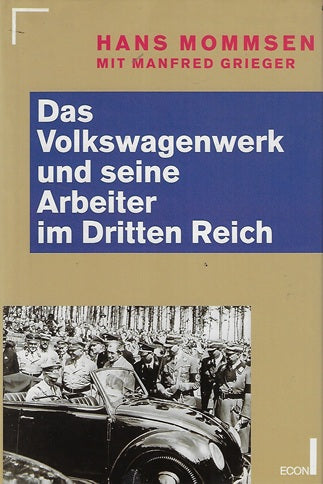 Omslag van Das Volkswagenwerk und seine Arbeiter im Dritten Reich door Hans Mommsen, tweedehands boek bij Boekhandel Bloks