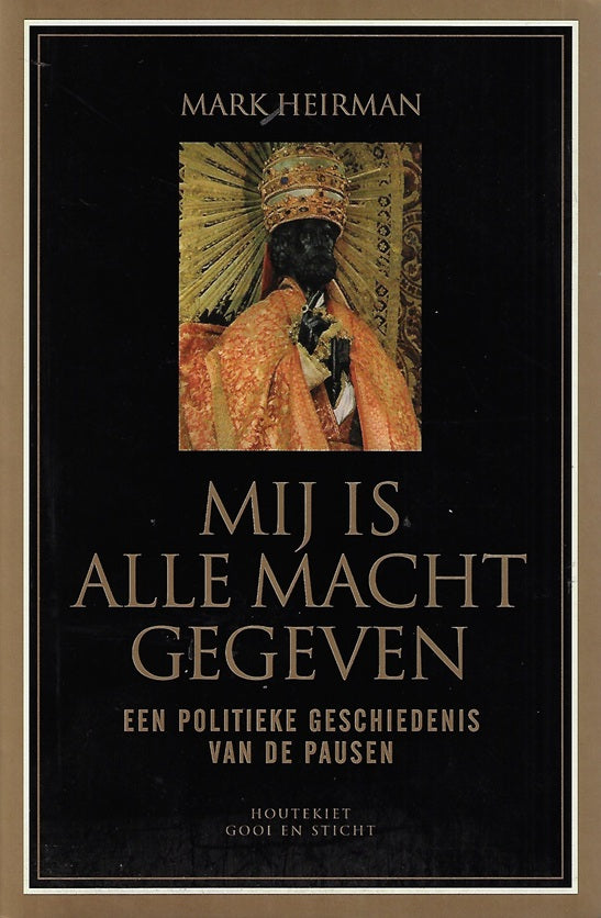 Omslag van Mij is alle macht gegeven, tweedehands boek bij Boekhandel Bloks