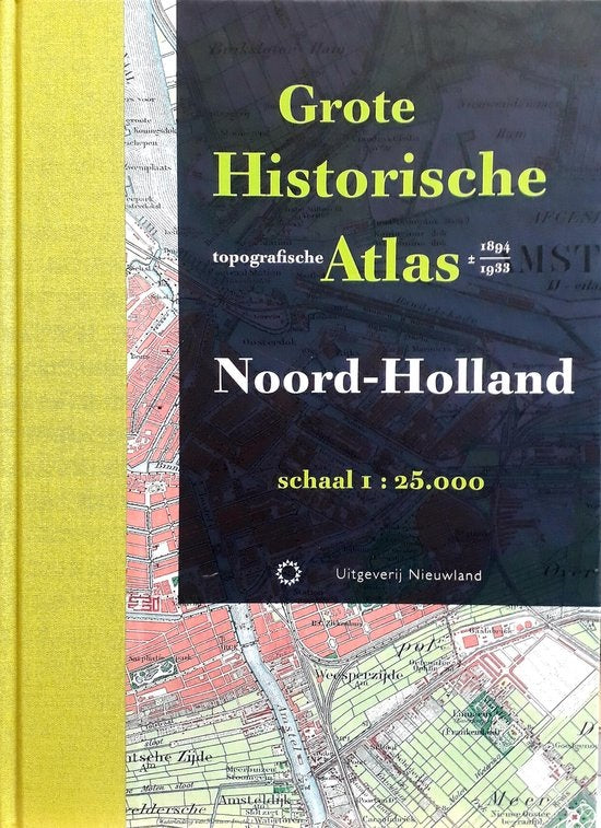 Omslag van Grote Historische Topografische Atlas Noord-Holland door A. van der, tweedehands boek bij Boekhandel Bloks