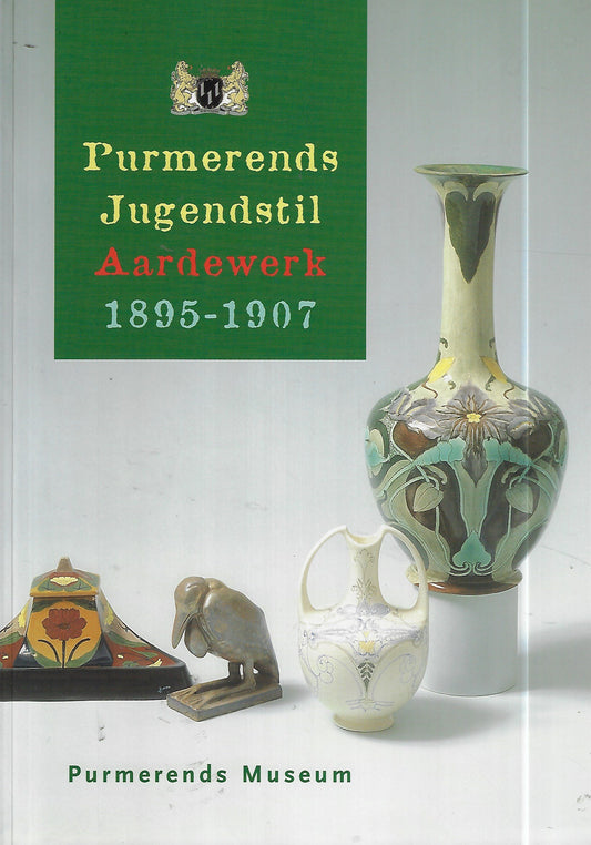 Omslag van Purmerends jugendstil aardewerk, tweedehands boek bij Boekhandel Bloks