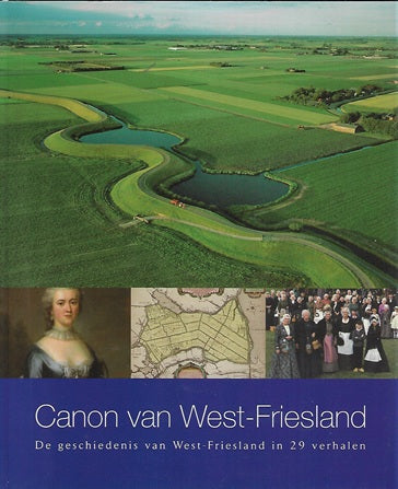 Omslag van Canon van West-Friesland, tweedehands boek bij Boekhandel Bloks