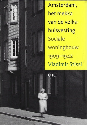 Omslag van Amsterdam, het Mekka van de Volkshuisvesting, tweedehands boek bij Boekhandel Bloks