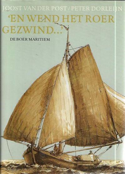 Omslag van En wend het roer gezwind... door Joost van der Post, tweedehands boek bij Boekhandel Bloks