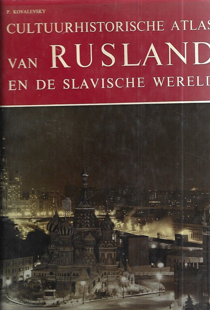 Omslag van Cultuurhistorische Atlas van Rusland en de slavische wereld, tweedehands boek bij Boekhandel Bloks