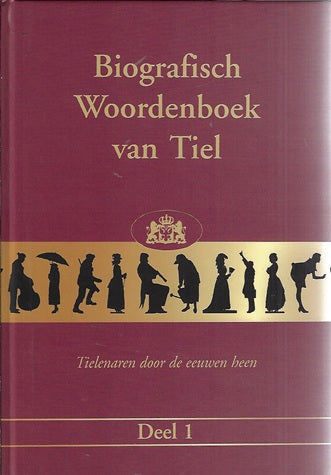 Omslag van Biografisch woordenboek van Tiel, tweedehands boek bij Boekhandel Bloks