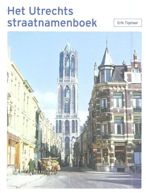 Omslag van Het Utrechts straatnamenboek, tweedehands boek bij Boekhandel Bloks