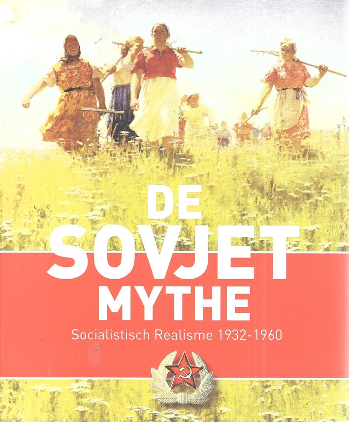 Omslag van De sovjet mythe door Mieke van der, tweedehands boek bij Boekhandel Bloks