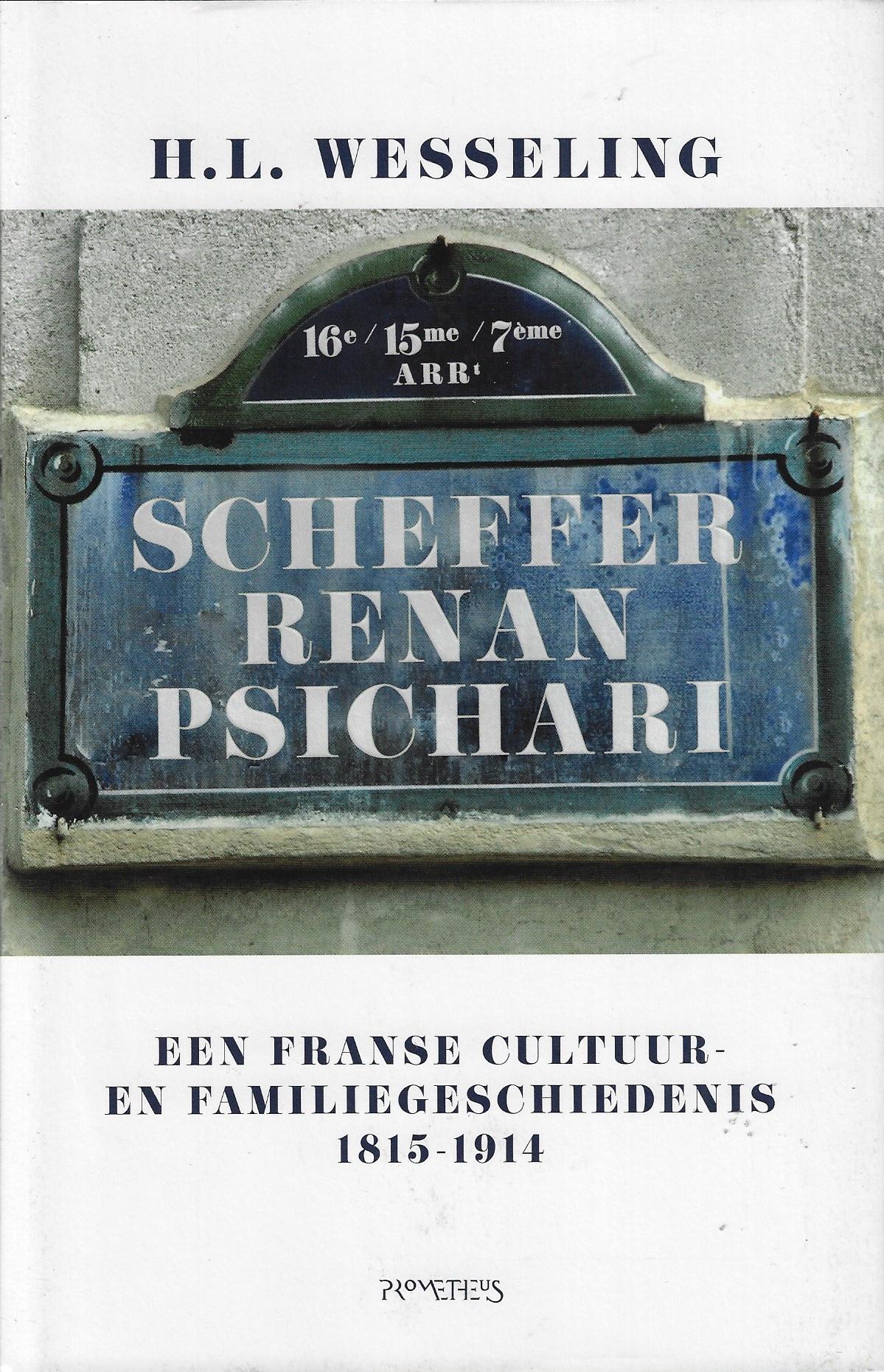 Omslag van Scheffer - Renan - Psichari / een Franse cultuur- en familiegeschiedenis, 1815-1914, tweedehands boek bij Boekhandel Bloks