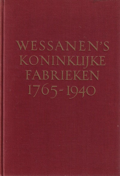 Omslag van Wessanen's Koninklijke fabrieke 1765-1940, tweedehands boek bij Boekhandel Bloks