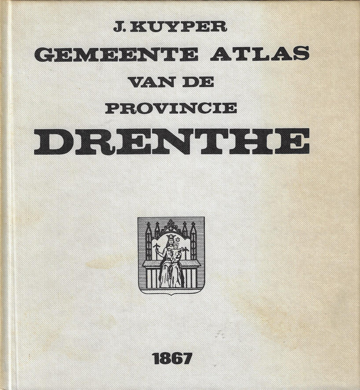 Omslag van Gemeente Atlas van de provincie Drenthe, tweedehands boek bij Boekhandel Bloks