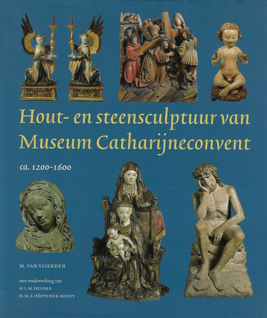 Omslag van Hout- en steensculptuur van Museum Catharijneconvent (ca. 1200-1600), tweedehands boek bij Boekhandel Bloks