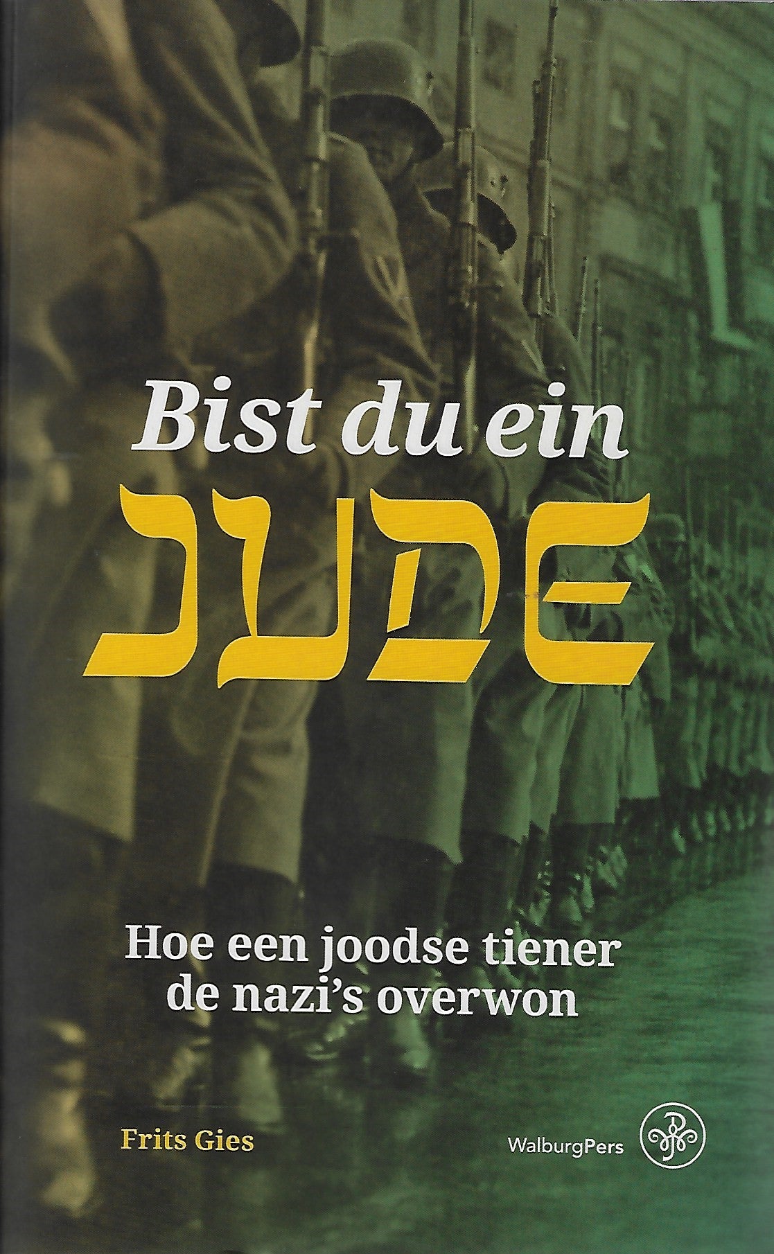 Omslag van Bist du ein Jude? / Hoe een joodse tiener de nazi's overwon, tweedehands boek bij Boekhandel Bloks