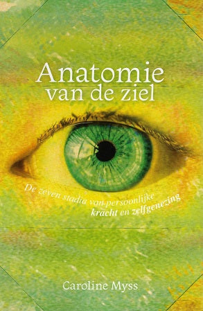 Omslag van Anatomie van de ziel / De zeven stadia van persoonlijke kracht en zelfgenezing, tweedehands boek bij Boekhandel Bloks