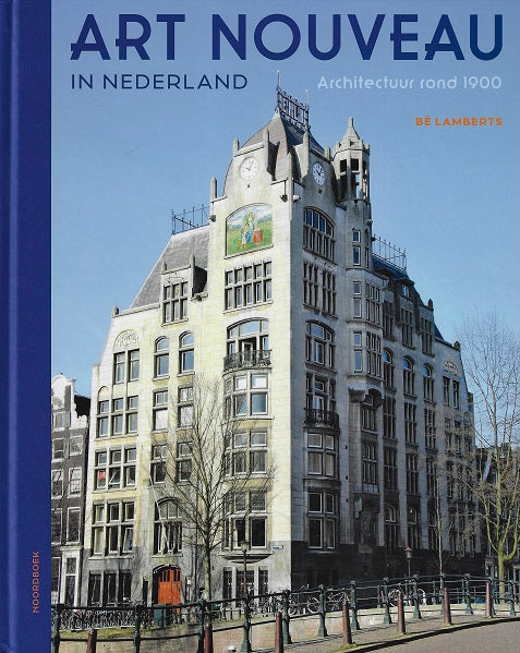 Omslag van Art Nouveau in Nederland / Architectuur rond 1900, tweedehands boek bij Boekhandel Bloks