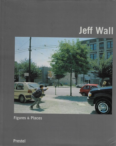 Omslag van Jeff Wall / figures & places door Rolf Lauter, tweedehands boek bij Boekhandel Bloks