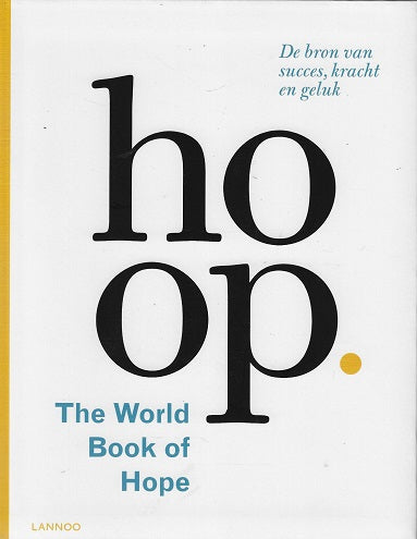 Omslag van Hoop / the worldbook of hope; de bronvan succes,kracht en geluk, tweedehands boek bij Boekhandel Bloks
