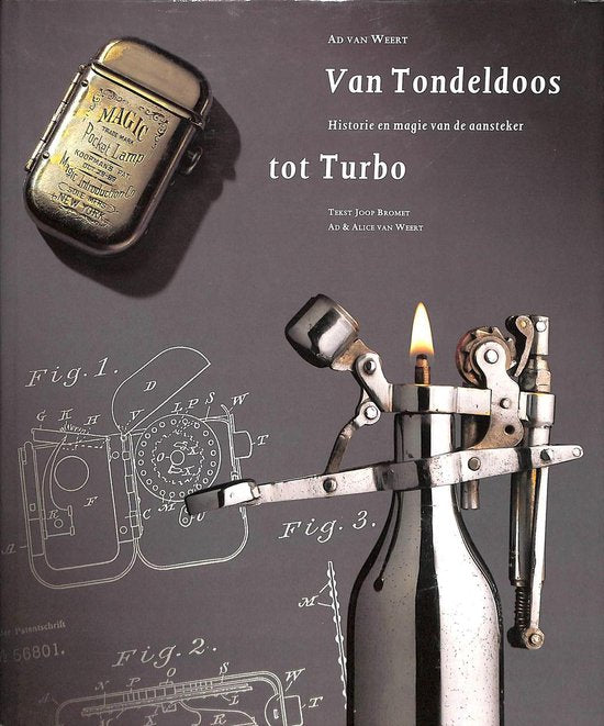 Omslag van Van Tondeldoos tot Turbo / Historie en magie van de aansteker, tweedehands boek bij Boekhandel Bloks