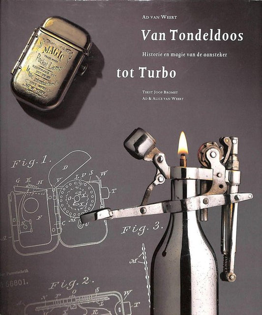 Omslag van Van Tondeldoos tot Turbo / Historie en magie van de aansteker, tweedehands boek bij Boekhandel Bloks
