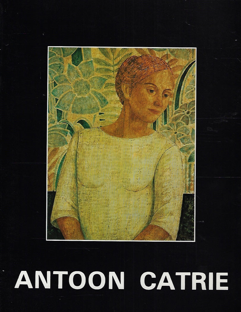 Omslag van Retrospectieve Antoon Catrie, tweedehands boek bij Boekhandel Bloks