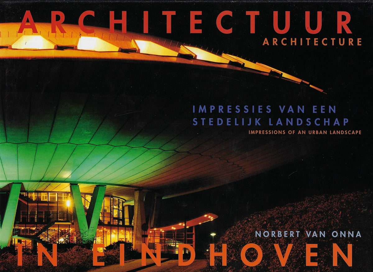 Omslag van Architectuur in Eindhoven, tweedehands boek bij Boekhandel Bloks