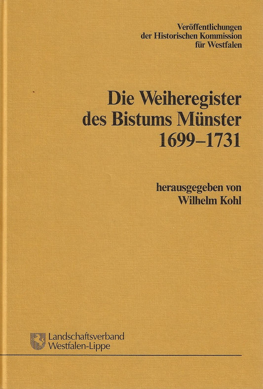 Omslag van Die Weiheregister des Bistums Münster 1699-1731, tweedehands boek bij Boekhandel Bloks