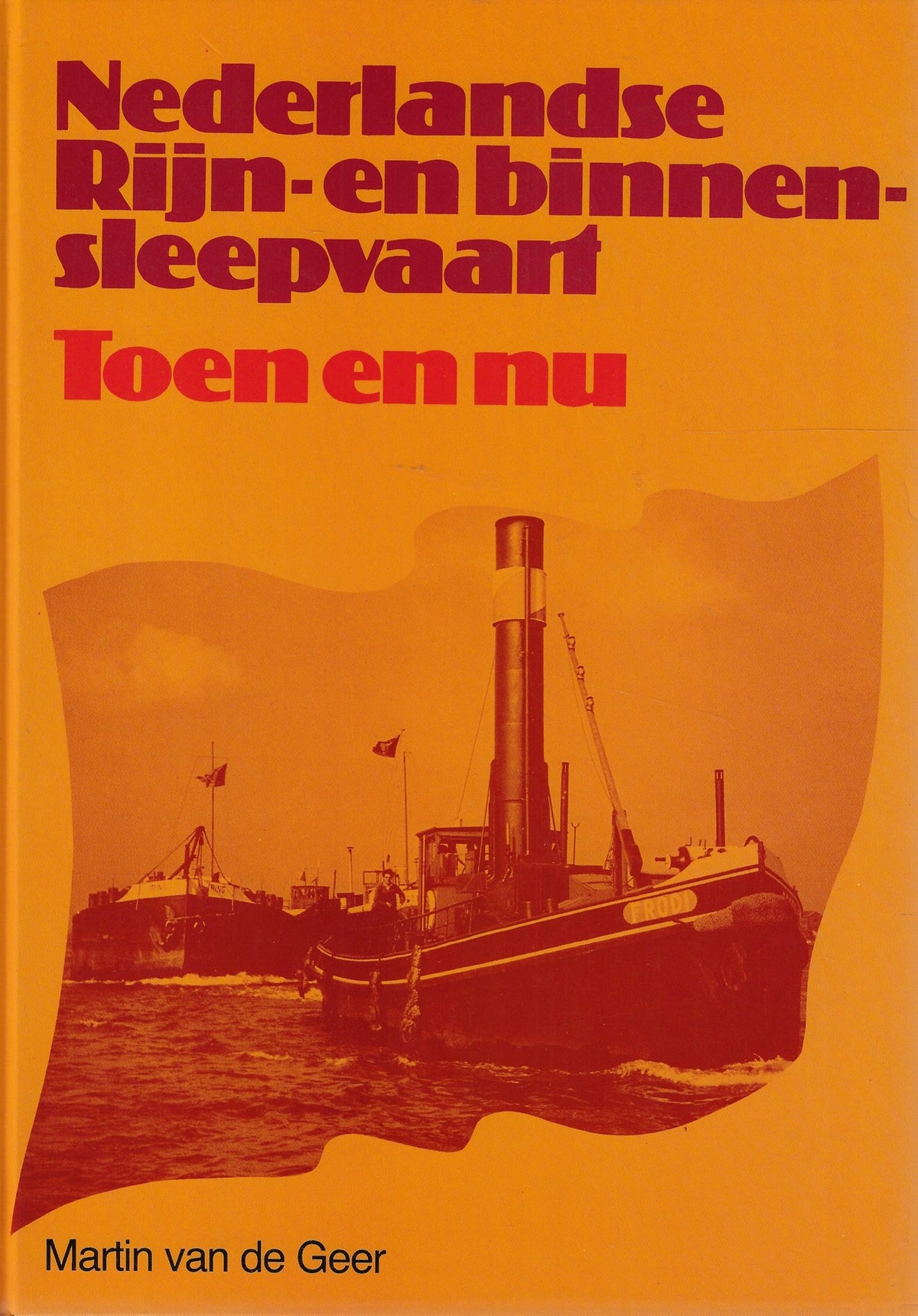 Omslag van De Nederlandse Rijn- en binnensleepvaart, tweedehands boek bij Boekhandel Bloks