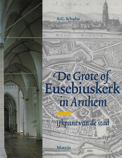 Omslag van De Grote of Eusebiuskerk Arnhem, tweedehands boek bij Boekhandel Bloks