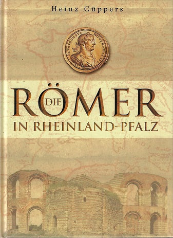 Omslag van Die Romer in Rheinland-Pfalz, tweedehands boek bij Boekhandel Bloks