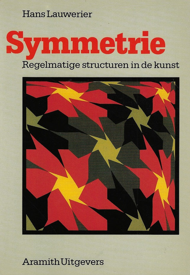 Omslag van Symmetrie / regelmatige structuren in de kunst, tweedehands boek bij Boekhandel Bloks