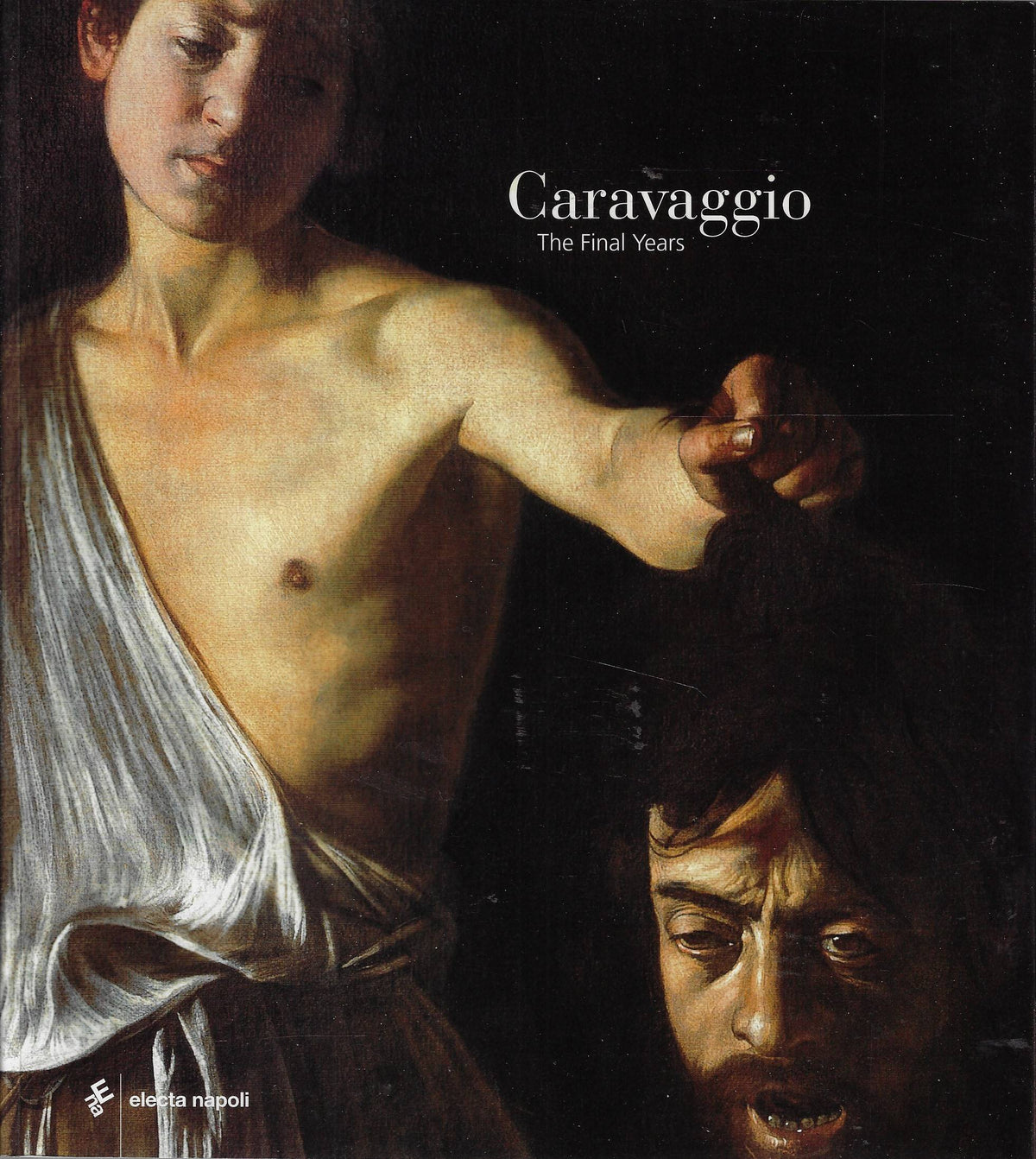 Omslag van Caravaggio / The Final Years, tweedehands boek bij Boekhandel Bloks