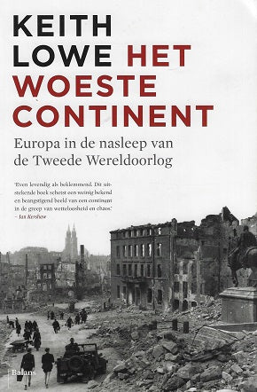 Omslag van Het woeste continent / europa in de nasleep van de Tweede Wereldoorlog, tweedehands boek bij Boekhandel Bloks