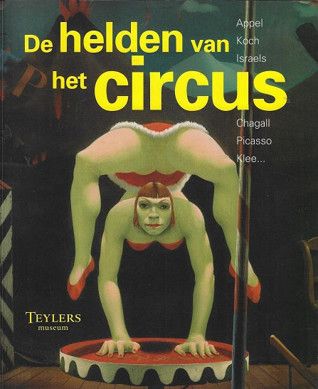 Omslag van De helden van het circus door Teylers museum, tweedehands boek bij Boekhandel Bloks