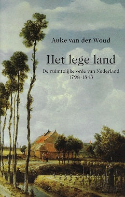 Omslag van Het lege land / de ruimtelijke orde van Nederland 1798-1848, tweedehands boek bij Boekhandel Bloks