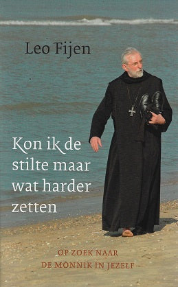 Omslag van Kon ik de stilte maar wat harder zetten / op zoek naar de monnik in jezelf, tweedehands boek bij Boekhandel Bloks