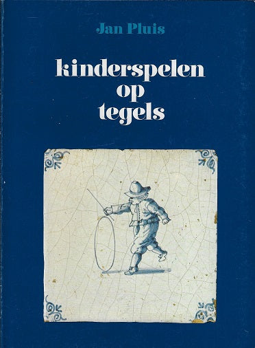 Omslag van Kinderspelen op tegels, tweedehands boek bij Boekhandel Bloks