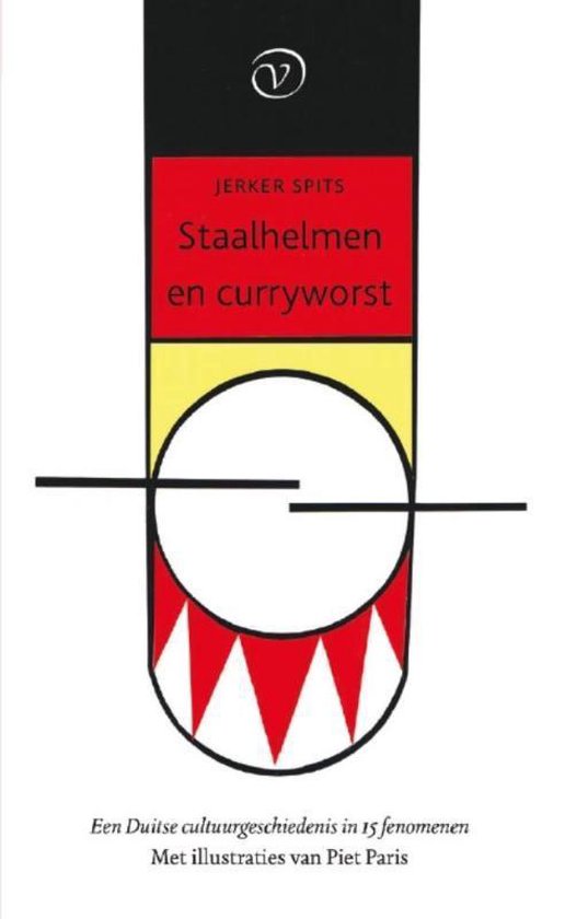Omslag van Staalhelmen en curryworst / een Duitse cultuurgeschiedenis in 15 fenomenen, tweedehands boek bij Boekhandel Bloks