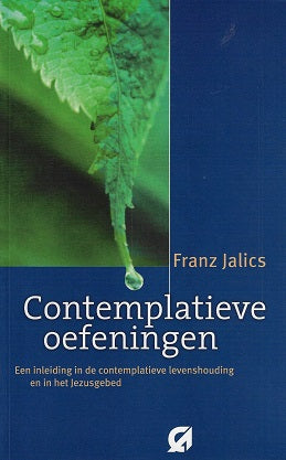 Omslag van Contemplatieve oefeningen / een inleiding in de contemplatieve levenshouding en het Jezusgebed, tweedehands boek bij Boekhandel Bloks